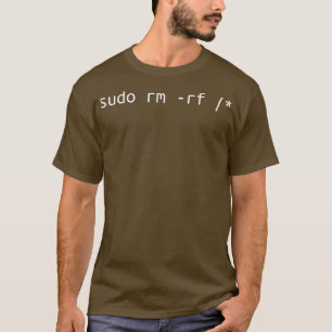 Sudo rm おもしろい Linux管理者 Tシャツ