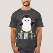 sudo rm rf おもしろい Linux sysadminコマンド Tシャツ (正面)