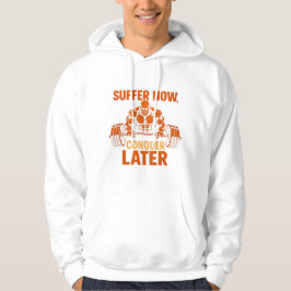 Suffer Now, Conquer Later T-Shirt パーカ
