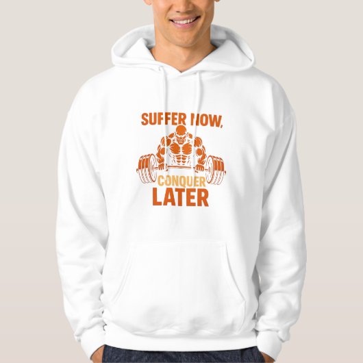 Suffer Now, Conquer Later T-Shirt パーカ (正面)