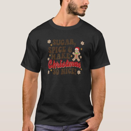 Sugar Spice And Make Christmas So Nice Cookie Baki Tシャツ (正面)
