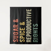 Sugar & Spice & Reproductive Rights I タペストリー (正面)