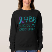 Suicide Prevention 988 Suicide Awareness Front and スウェットシャツ (正面)