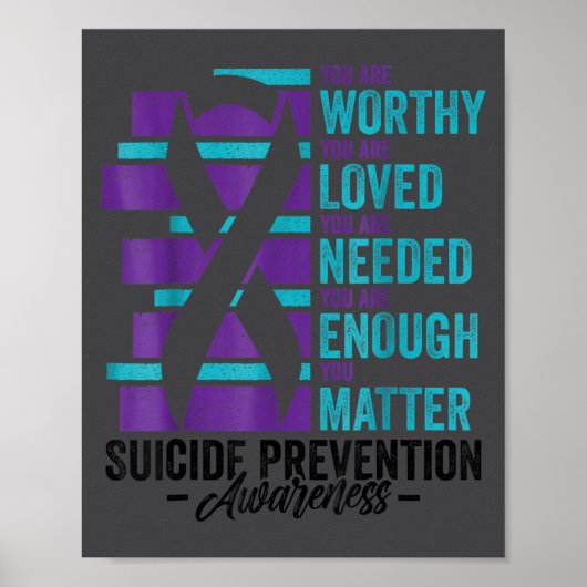 Suicide Prevention Awareness You Are Worthy Loved ポスター (正面)