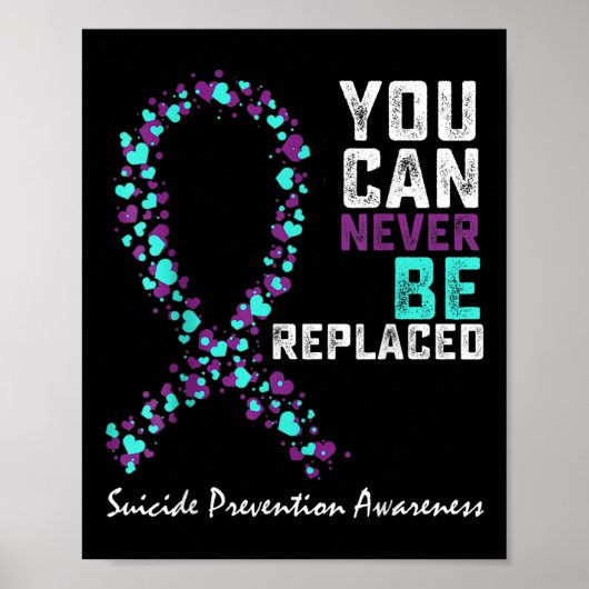 Suicide Prevention Awareness You Can Never Be Repl ポスター (正面)