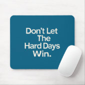 Suicide Prevention- Don't Let The Hard Days Win Pr マウスパッド (マウス)
