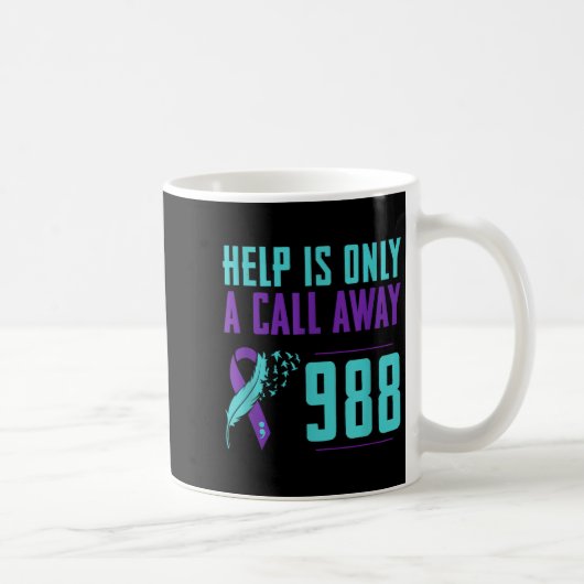 Suicide Prevention Lifeline 988 Help Is Only A Cal コーヒーマグカップ (右)