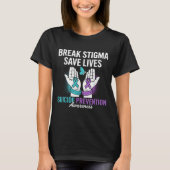 Suicide Prevention Suprt Break Stigma Suicide Awar Tシャツ (正面)