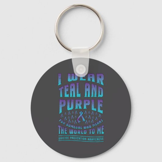 Suicide Prevention Wear Teal Purple For Someone Aw キーホルダー (正面)