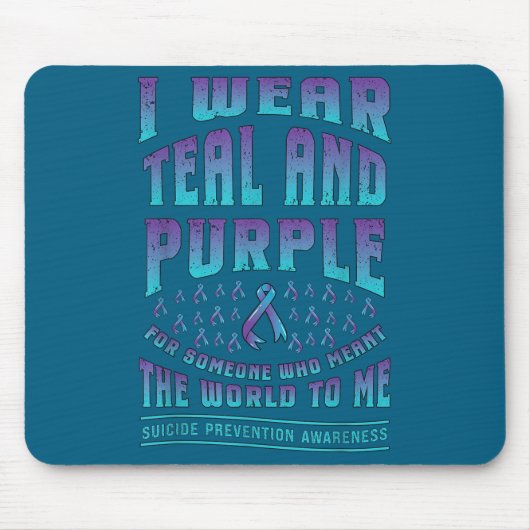 Suicide Prevention Wear Teal Purple For Someone Aw マウスパッド (正面)