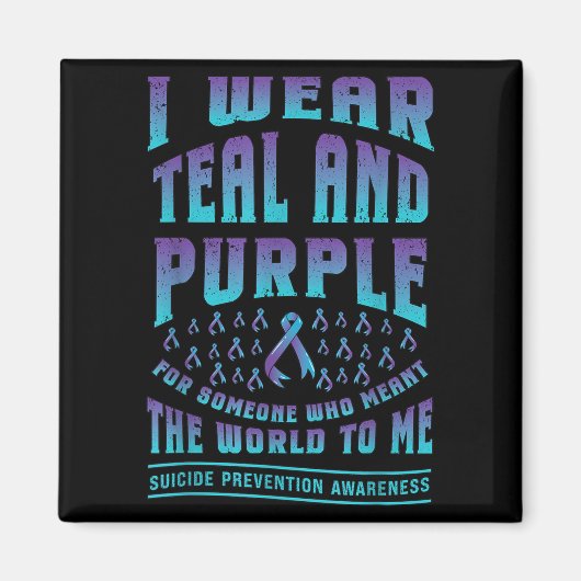 Suicide Prevention Wear Teal Purple For Someone Aw マグネット (正面)