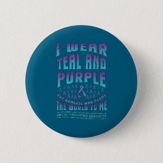 Suicide Prevention Wear Teal Purple For Someone Aw 缶バッジ (正面)