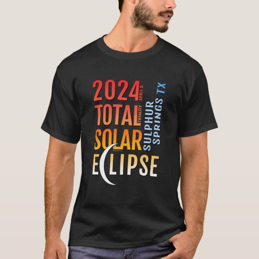 Sulphur Springs Texas TX Total Solar Eclipse 2024 Tシャツ (正面)