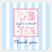 Summer Blue Stripes Life's a Beach Thank You スクエアシール (正面)