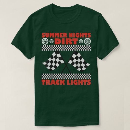 Summer Nights And Dirt Track Lights Racing Dirt Tr Tシャツ (デザイン正面)