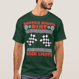 Summer Nights And Dirt Track Lights Racing Dirt Tr Tシャツ