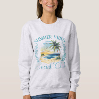 Summer Vibes Social Club | Casual Coastal Unisex スウェットシャツ