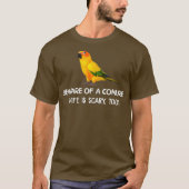Sun Conure Shirt Beware Of Conure Parrot Bird Tシャツ (正面)