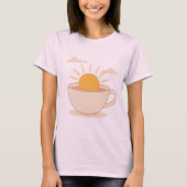 Sun in My Cup - Morning Calm in a Sip Tシャツ (正面)