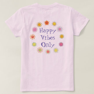 Sun Sun Happy Vibes Only Tシャツ