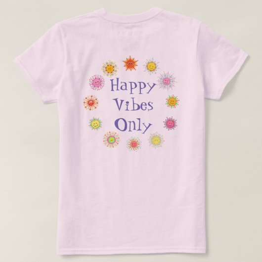 Sun Sun Happy Vibes Only Tシャツ (デザイン裏面)