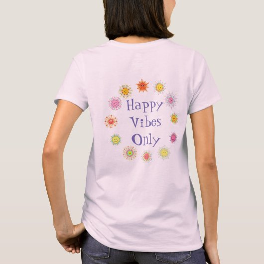 Sun Sun Happy Vibes Only Tシャツ (裏面)