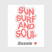 Sun, surf, and soul. シール (シート)