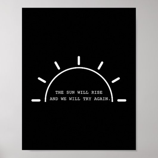 Sun will rise we will try again mental health ポスター (正面)