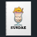 Sundae Funny Sunday Ice Cream Pun ノートブック<br><div class="desc">サンデおもしろいー日曜版アイスクリームパンは太陽の光を浴びたサンデーを特徴！かわいいアイスクリームサンデパンパンを愛する家族や友人のための完璧なパンプギフト。</div>