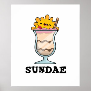 Sundae Funny Sunday Ice Cream Pun ポスター