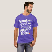 Sunday good for nothing but good food tシャツ (正面フル)