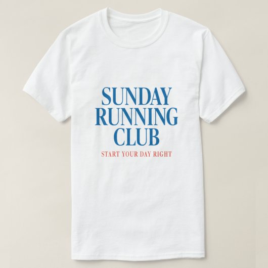 Sunday Running Club Motivational Run Club Tシャツ (デザイン正面)