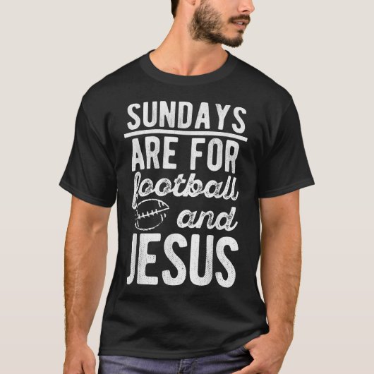 Sundays Are For Football And Jesus Funny Religiou Tシャツ (正面)