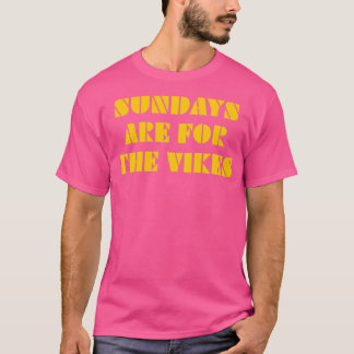 Sundays are for the Vikes 4 Tシャツ