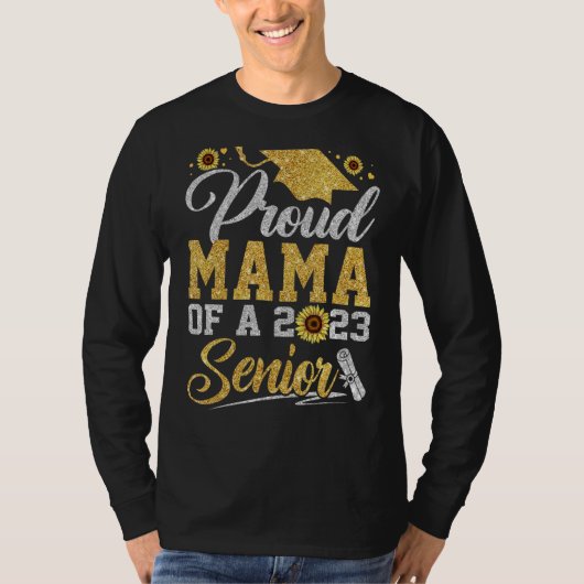 Sunflower 2023 Proud Mama Of A 2023 Senior Graduat Tシャツ (正面)