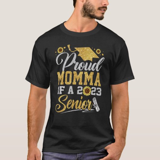 Sunflower 2023 Proud Momma Of A 2023 Senior Gradua Tシャツ (正面)