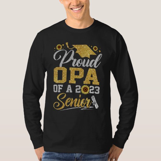Sunflower 2023 Proud Opa Of A 2023 Senior Graduati Tシャツ (正面)