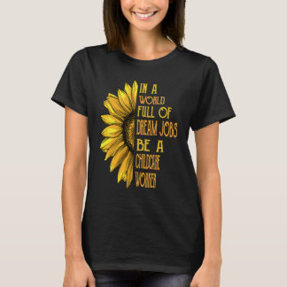 Sunflower  Childcare Worker Tシャツ