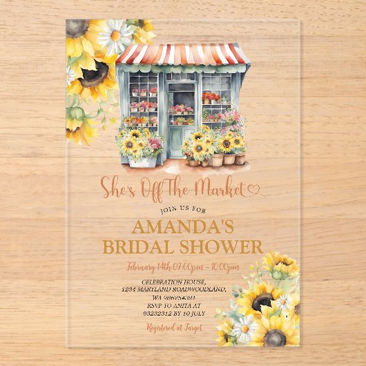 Sunflowers She's Off The Market Bridal Shower アクリル招待状 (正面)