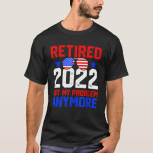 Sunglass Retirement 2022もはや問題ではない Tシャツ