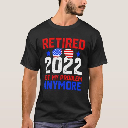 Sunglass Retirement 2022もはや問題ではない Tシャツ (正面)