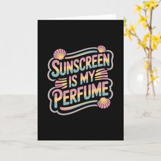 Sunscreen Is My Perfume - Funny Sun Tanning  カード (黄色い花)