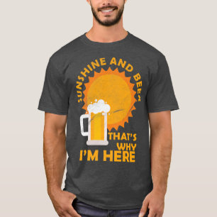 SunshineとBeer That I'S Here Vacati おもしろい Tシャツ