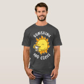 Sunshine And Coffee Funny Coffee Gift funny Tシャツ (正面フル)