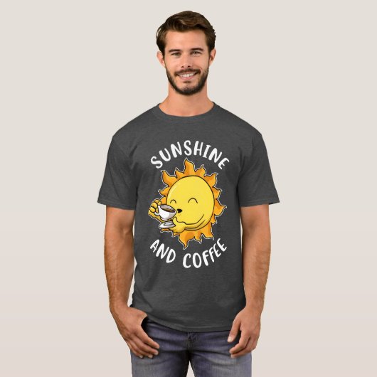 Sunshine And Coffee Funny Coffee Gift funny Tシャツ (正面フル)