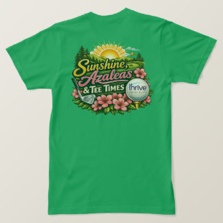 Sunshine Azaleas and Tee Times Thrive TShirt Tシャツ