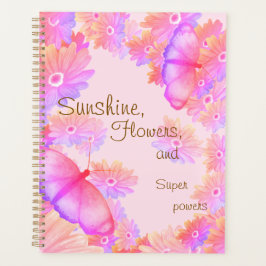 "Sunshine, Flowers & Superpowers" Pink Butterfly プランナー手帳
