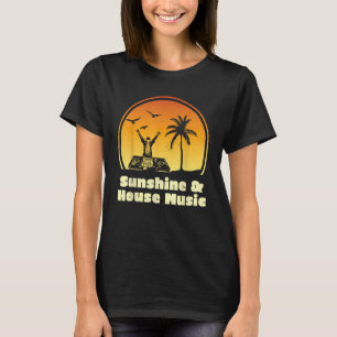 Sunshine & House Music Shirt for Raver EDM Tシャツ
