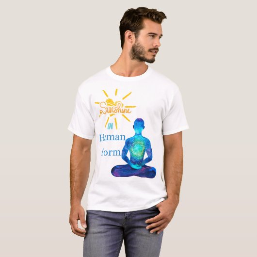 Sunshine in Human Form T-Shirt Tシャツ (正面フル)