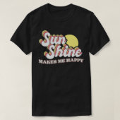 Sunshine Makes Me Happy Tシャツ (デザイン正面)